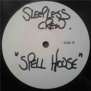 Sleepless Crew - Spell House download mp3 flac