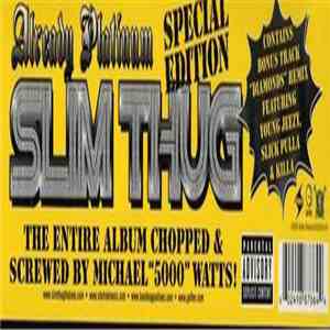 Slim Thug - Already Platinum (Chopped & Screwed) download mp3 flac