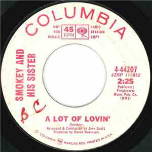 Smokey And His Sister - A Lot Of Lovin' / Would You Come Home download mp3 flac