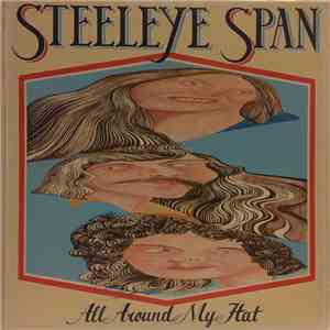 Steeleye Span - All Around My Hat download free Steeleye Span - All Around My Hat download mp3 flac