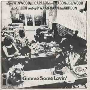 Steve Winwood / Jim Capaldi / Dave Mason / Chris Wood  / Rick Grech / "Reebop" Kwaku Baah / Jim Gordon - Gimme Some Lovin' download mp3 flac
