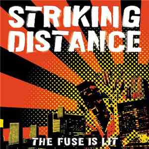 Striking Distance - The Fuse Is Lit download free Striking Distance - The Fuse Is Lit download mp3 flac