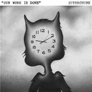 Superchunk - Our Work Is Done download free