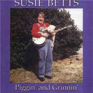Susie Betts - Piggin' And Grinnin' download mp3 flac