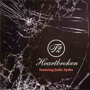 T2 Feat. Jodie Aysha - Heartbroken download free T2 Feat. Jodie Aysha - Heartbroken download mp3 flac