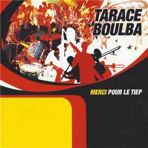 Tarace Boulba - Merci Pour Le Tiep download free