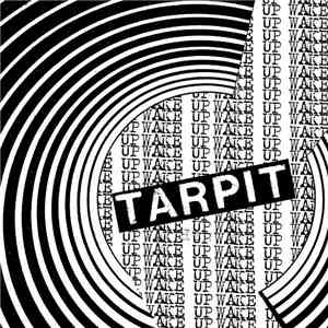 Tarpit - Wake Up E.P. download mp3 flac