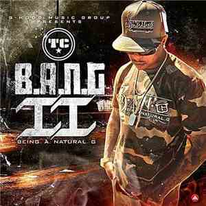 TC - B.A.N.G. II - Being. A. Natural. G. download free