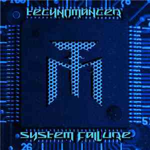 Technomancer - System Failure download free Technomancer - System Failure download mp3 flac