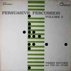 Terry Snyder And The All Stars - Persuasive Percussion Volume 2 download mp3 flac