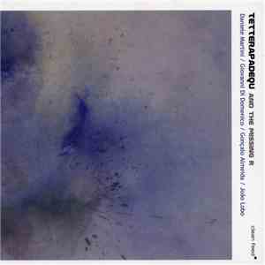 Tetterapadequ - And The Missing 'R' download mp3 flac