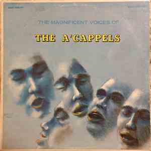 The A 'Cappels - The Magnificent Voices Of The A 'Cappels download mp3 flac