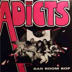 The Adicts - Bar Room Bop download free