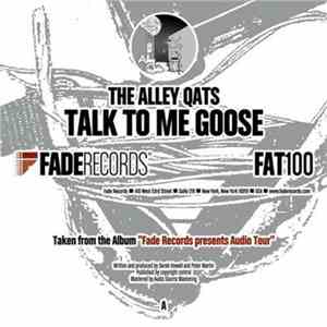 The Alley Qats - Talk To Me Goose download free The Alley Qats - Talk To Me Goose download mp3 flac