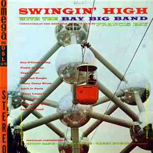 The Bay Big Band - Swingin' High download mp3 flac