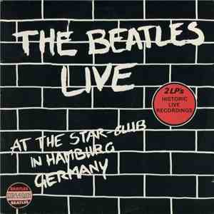 The Beatles - Live At The Star-Club In Hamburg Germany download mp3 flac