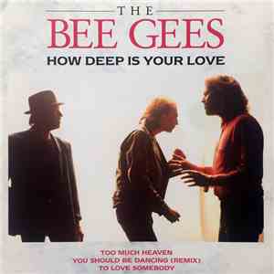 The Bee Gees - How Deep Is Your Love download mp3 flac