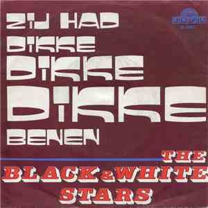 The Black & White Stars - Zij Had Dikke Dikke Dikke Benen / Laat De Boel Maar Lekker Draaien download mp3 flac