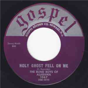 The Blind Boys Of Alabama - Holy Ghost Fell On Me / Come To Jesus download free