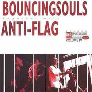 The Bouncing Souls, Anti-Flag - BYO Split Series / Volume IV download free The Bouncing Souls, Anti-Flag - BYO Split Series / Volume IV download mp3 flac