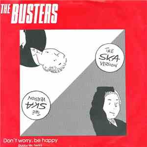 The Busters - Don't Worry, Be Happy download mp3 flac