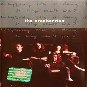 The Cranberries - Everybody Else Is Doing It, So Why Can't We? download free