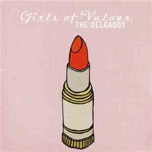 The Delgados - Girls Of Valour download mp3 flac