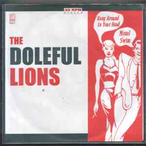 The Doleful Lions - Hang Around In Your Head download mp3 flac