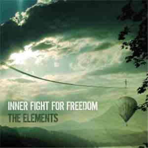 The Elements  - Inner Fight For Freedom download mp3 flac