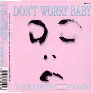 The Everly Brothers With The Beach Boys - Don't Worry Baby download mp3 flac
