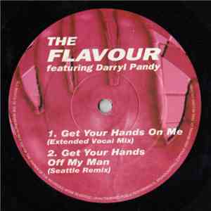 The Flavour Featuring Darryl Pandy - Get Your Hands On Me download mp3 flac