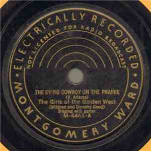 The Girls Of The Golden West - The Dying Cowboy On The Prairie / Round-Up Time In Texas download free The Girls Of The Golden West - The Dying Cowboy On The Prairie / Round-Up Time In Texas download mp3 flac