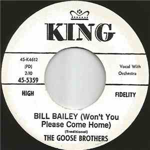 The Goose Brothers  - Bill Bailey (Won't You Please Come Home) download mp3 flac