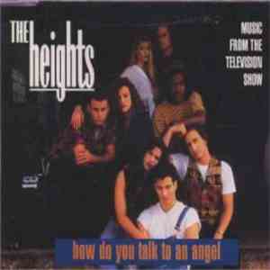 The Heights - How Do You Talk To An Angel download mp3 flac