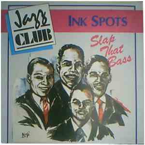 The Ink Spots - Slap That Bass download mp3 flac
