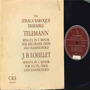 The Ithaca Baroque Ensemble - Telemann: Trio Sonata In C Minor For Recorder, Oboe, And Harpsichord / Loeillet: Trio Sonata In C Minor For Flute, Oboe, And Harpsichord download mp3 flac