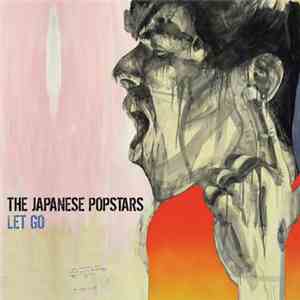 The Japanese Popstars - Let Go download mp3 flac