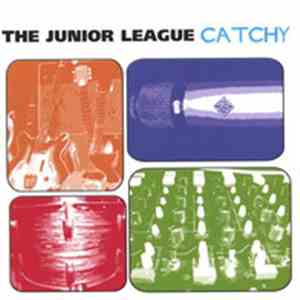 The Junior League - Catchy download mp3 flac