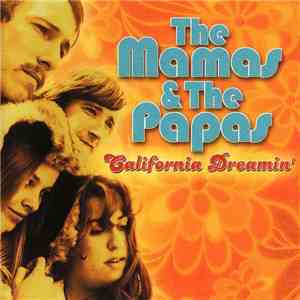 The Mamas & The Papas - California Dreamin' download free The Mamas & The Papas - California Dreamin' download mp3 flac