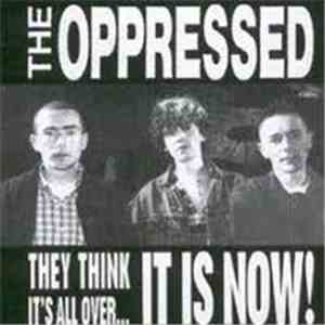 The Oppressed - They Think It's All Over ... It Is Now download free The Oppressed - They Think It's All Over ... It Is Now download mp3 flac