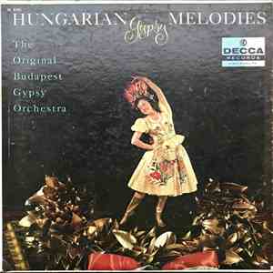 The Original Budapest Gypsy Orchestra - Hungarian Gypsy Melodies download mp3 flac