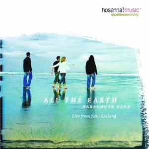 The Parachute Band - All The Earth (Live From New Zealand) download mp3 flac