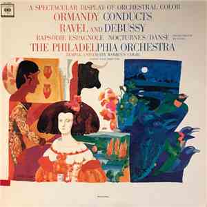The Philadelphia Orchestra - Ormandy Conducts Ravel And Debussy download mp3 flac