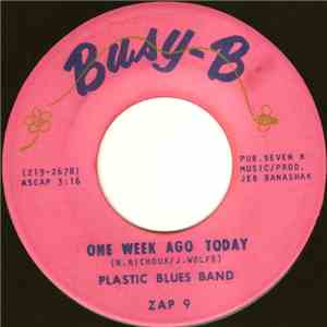 The Plastic Blues Band - One Week Ago Today / A Thing You Gotta Face download mp3 flac