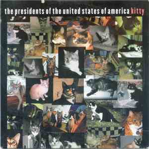 The Presidents Of The United States Of America - Kitty download free