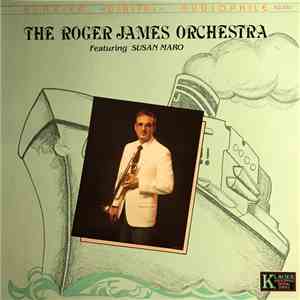 The Roger James Orchestra - The Roger James Orchestra Featuring Susan Maro download mp3 flac