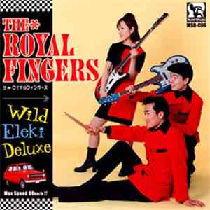 The Royal Fingers - Wild Eleki Deluxe download mp3 flac