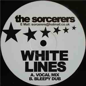 The Sorcerers - White Lines download mp3 flac