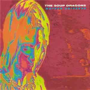 The Soup Dragons - Mother Universe download mp3 flac