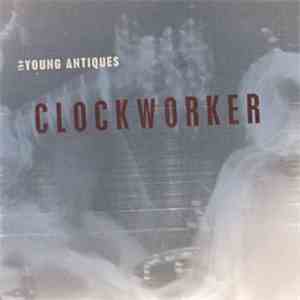The Young Antiques - Clockworker download mp3 flac